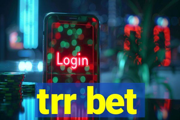 trr bet